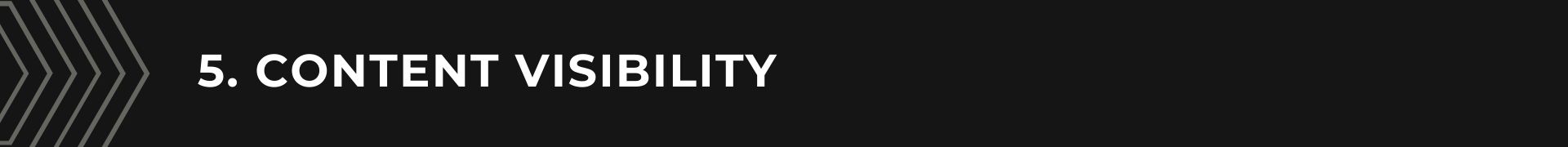 Content Visibility